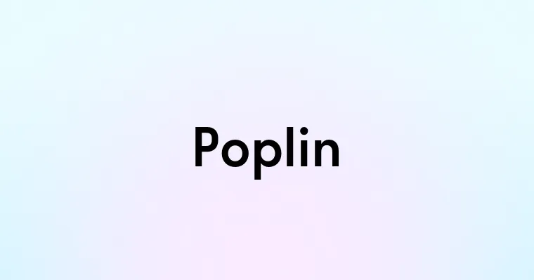 Poplin