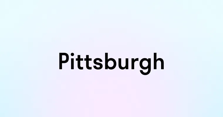 Pittsburgh