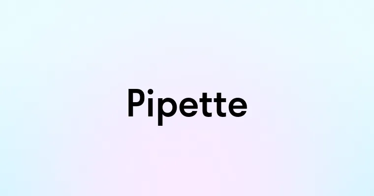 Pipette