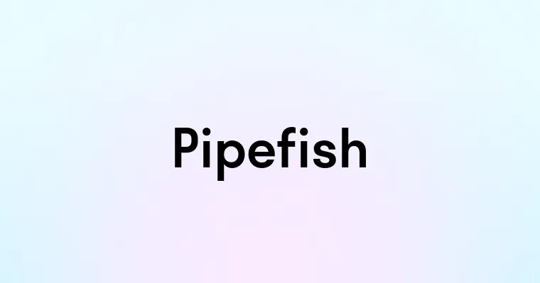 Pipefish