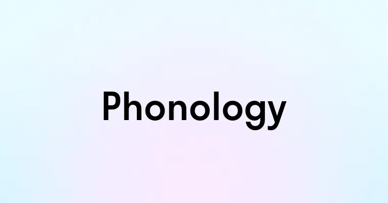 Phonology