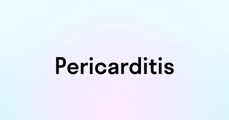 Pericarditis