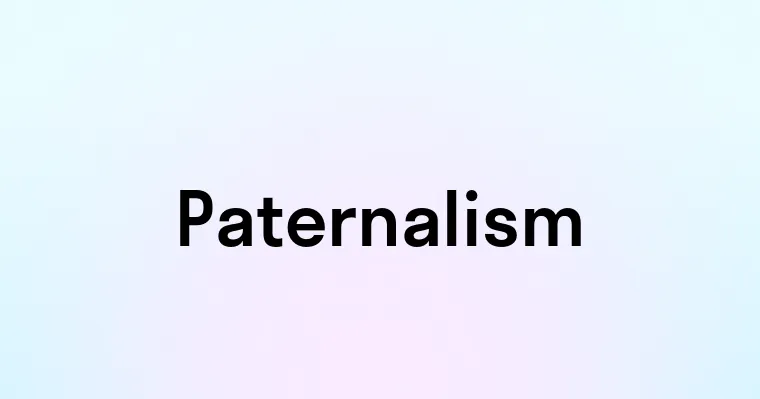 Paternalism