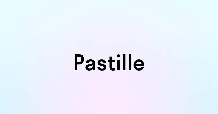 Pastille