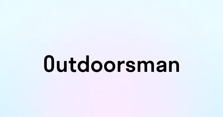 Outdoorsman