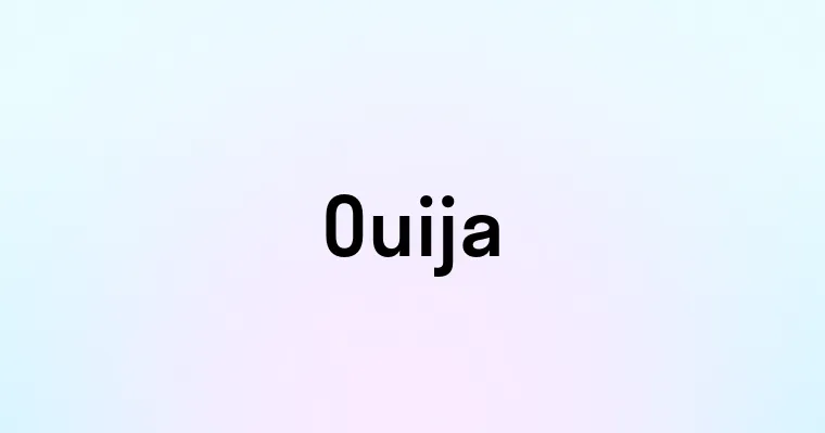 Ouija