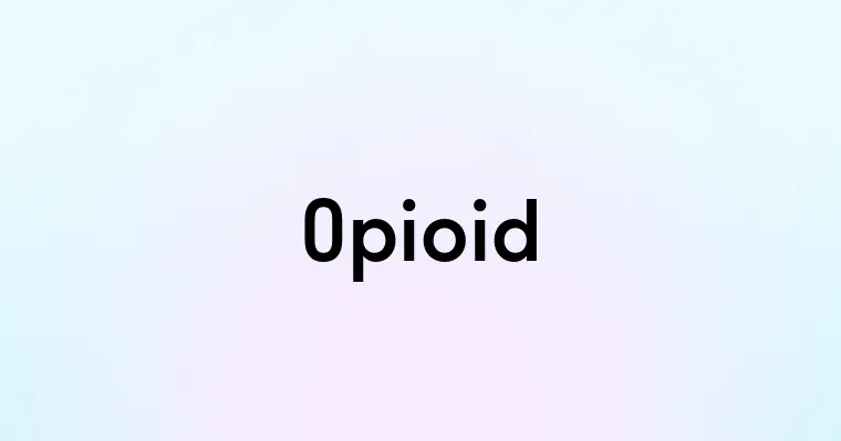 Opioid