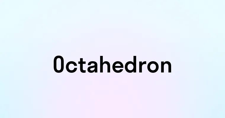 Octahedron