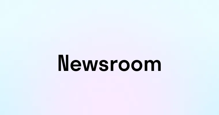 Newsroom