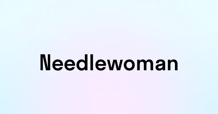 Needlewoman