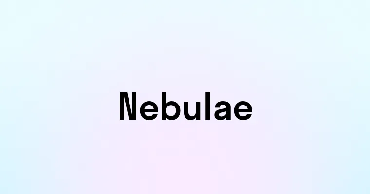 Nebulae