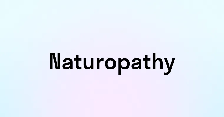 Naturopathy