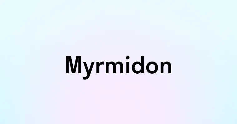 Myrmidon