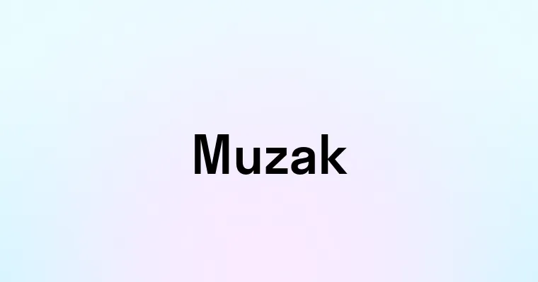 Muzak