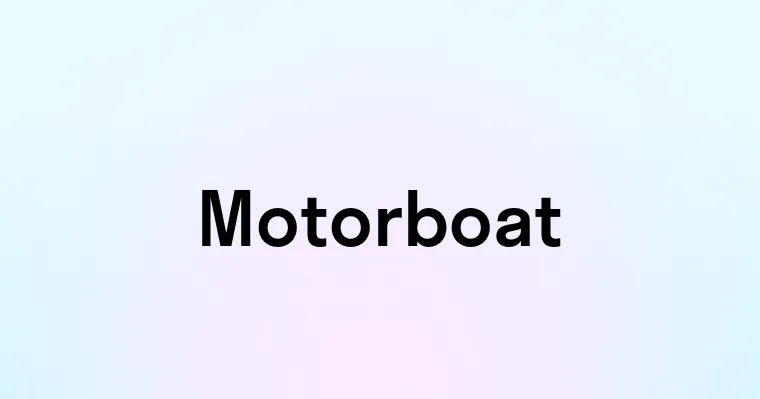 Motorboat