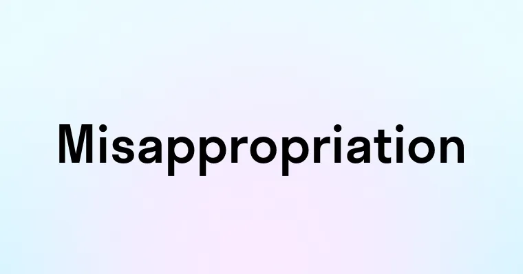 Misappropriation