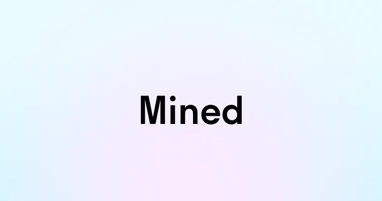 Mined