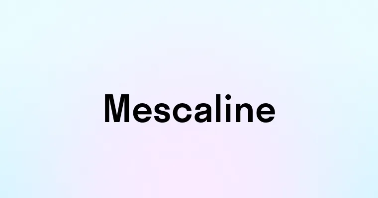 Mescaline