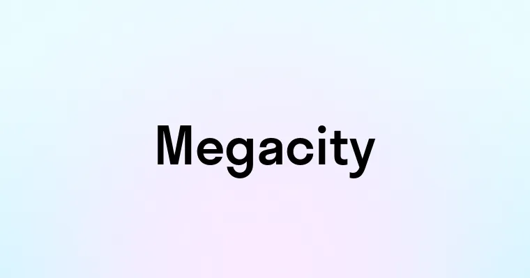 Megacity