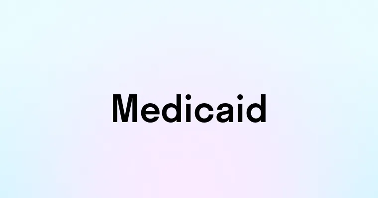 Medicaid