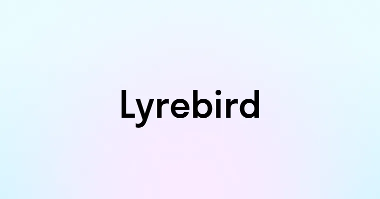 Lyrebird