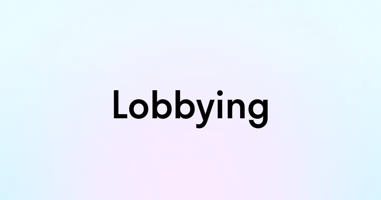 Lobbying