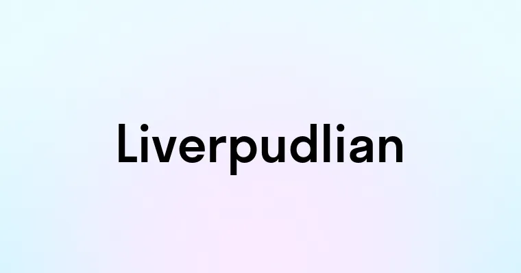 Liverpudlian