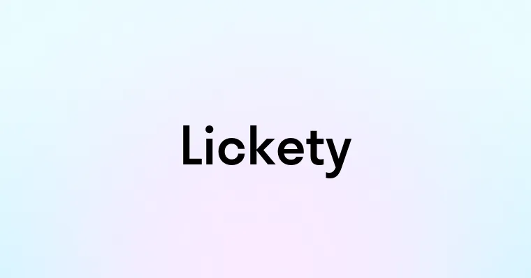 Lickety