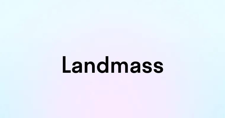 Landmass