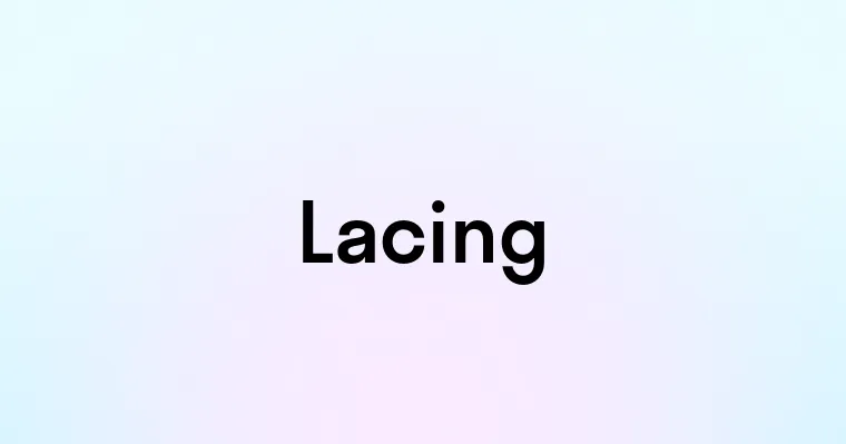 Lacing