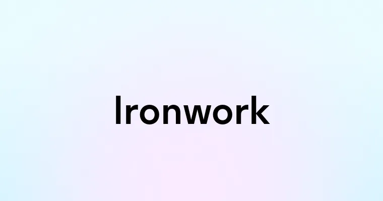 Ironwork