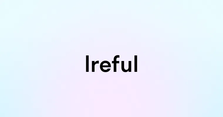 Ireful