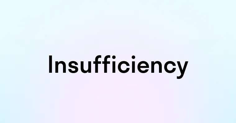 Insufficiency