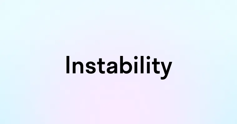 Instability