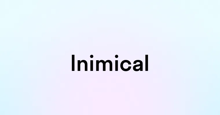 Inimical