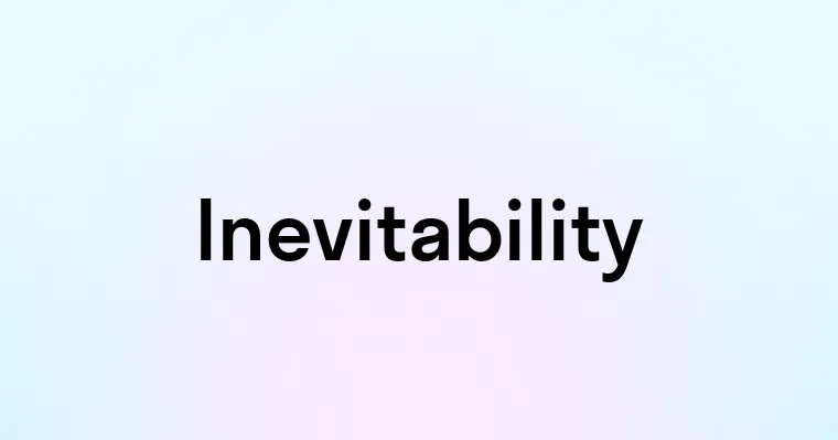 Inevitability