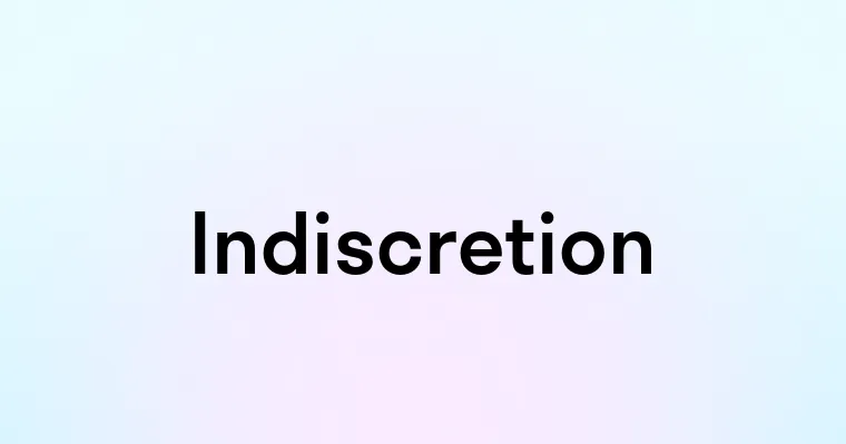 Indiscretion