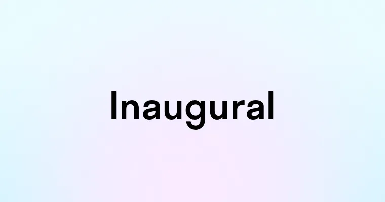 Inaugural