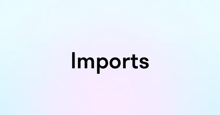 Imports