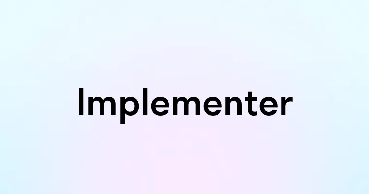 Implementer