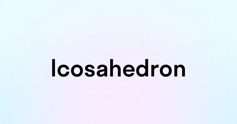 Icosahedron