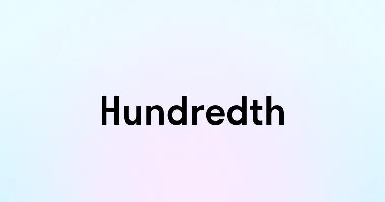 Hundredth