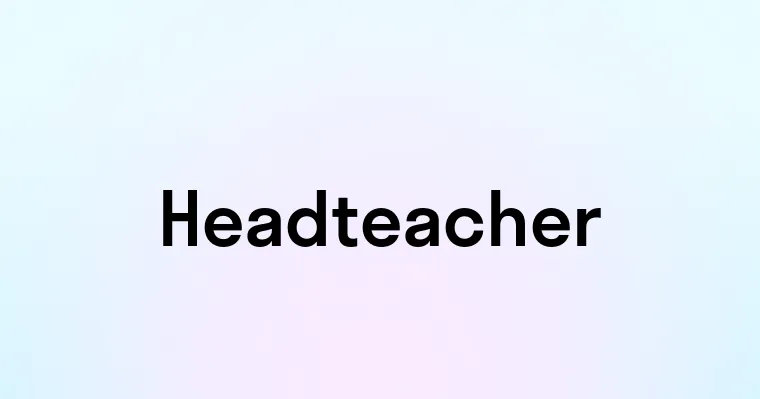 Headteacher