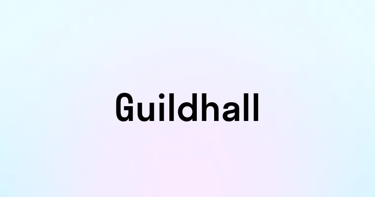 Guildhall