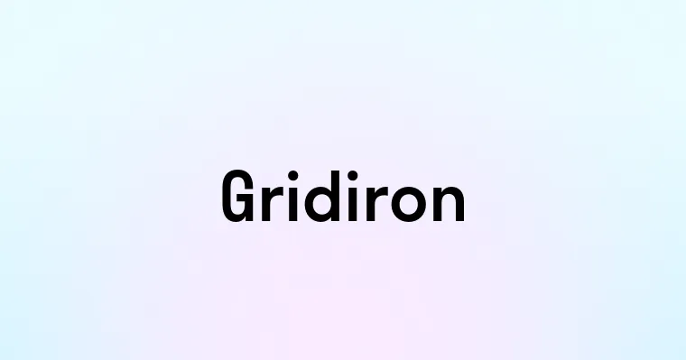 Gridiron