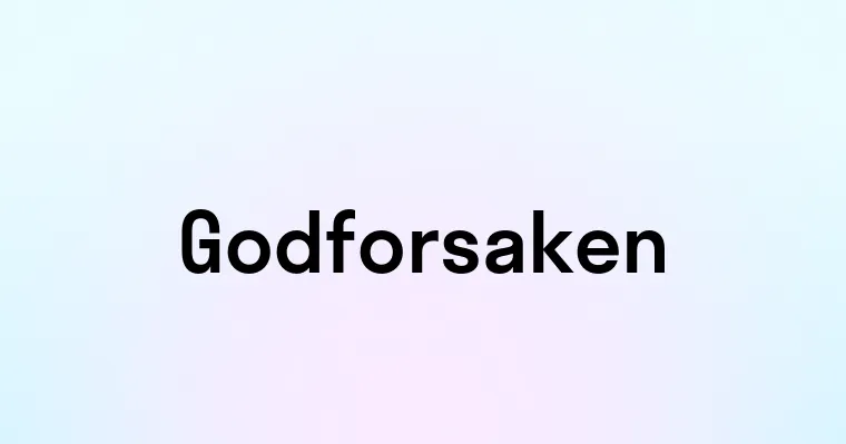 Godforsaken