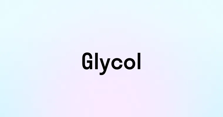 Glycol