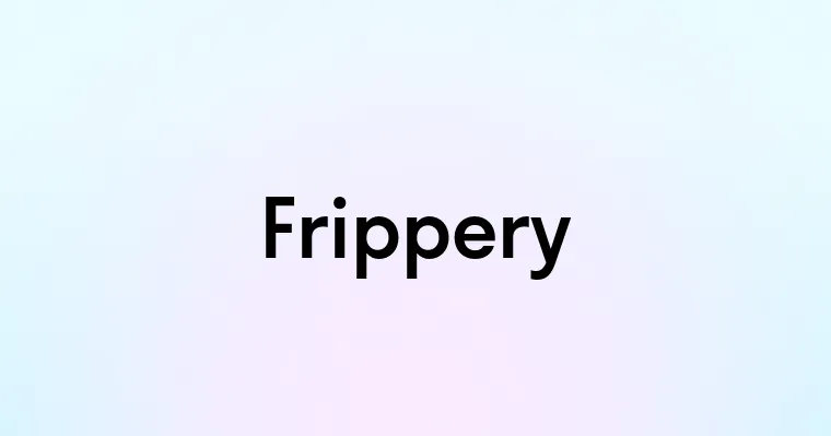 Frippery