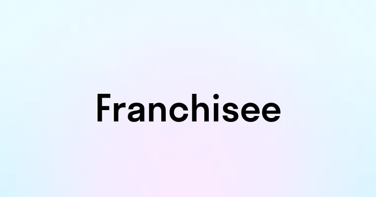 Franchisee