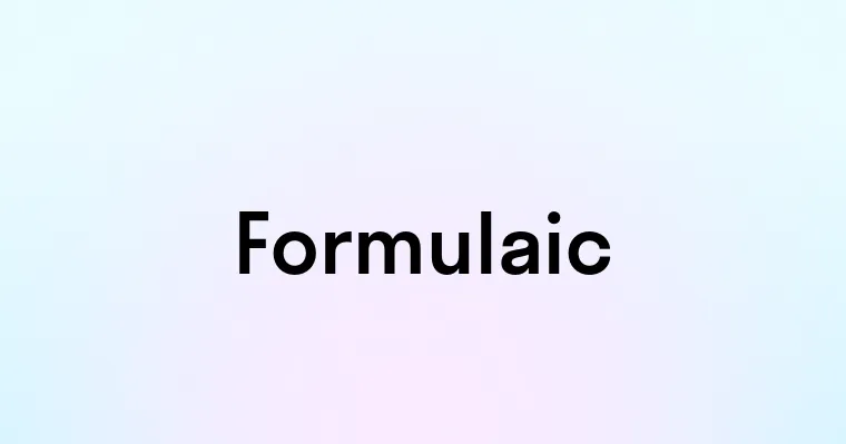 Formulaic